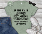 If the RV Is Rockin' We're Probably Leveling T-Shirt
