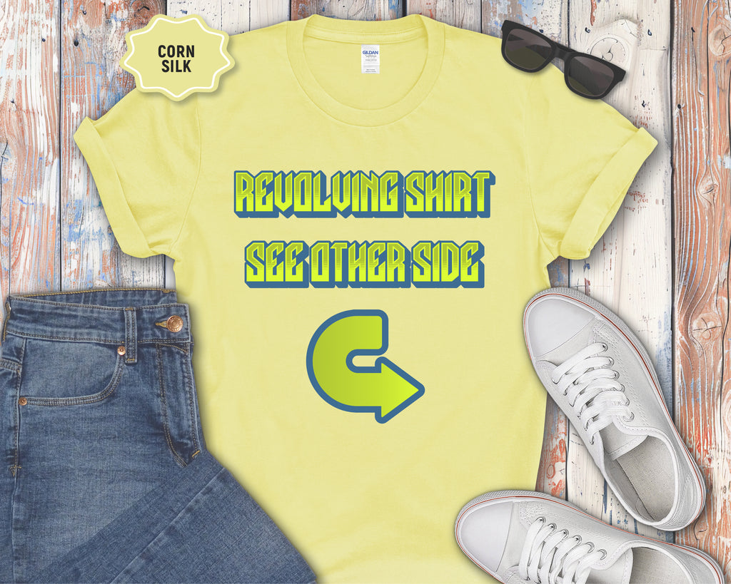 Revolving Shirt See Other Side T-Shirt