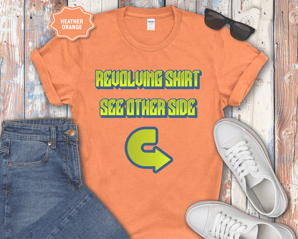 Revolving Shirt See Other Side T-Shirt