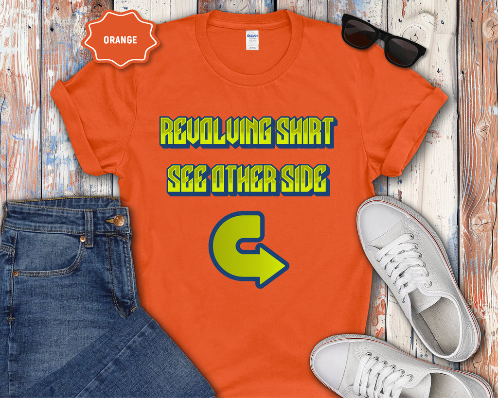 Revolving Shirt See Other Side T-Shirt