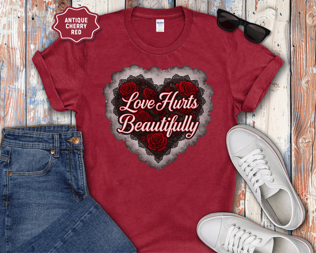 Love Hurts Beautifully T-Shirt