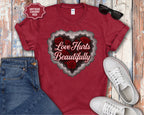 Love Hurts Beautifully T-Shirt
