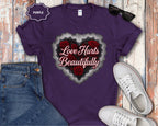 Love Hurts Beautifully T-Shirt