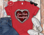 Love Hurts Beautifully T-Shirt