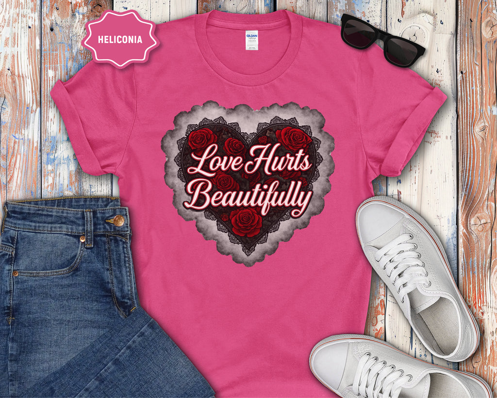 Love Hurts Beautifully T-Shirt