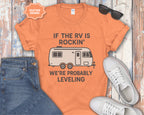 If the RV Is Rockin' We're Probably Leveling T-Shirt