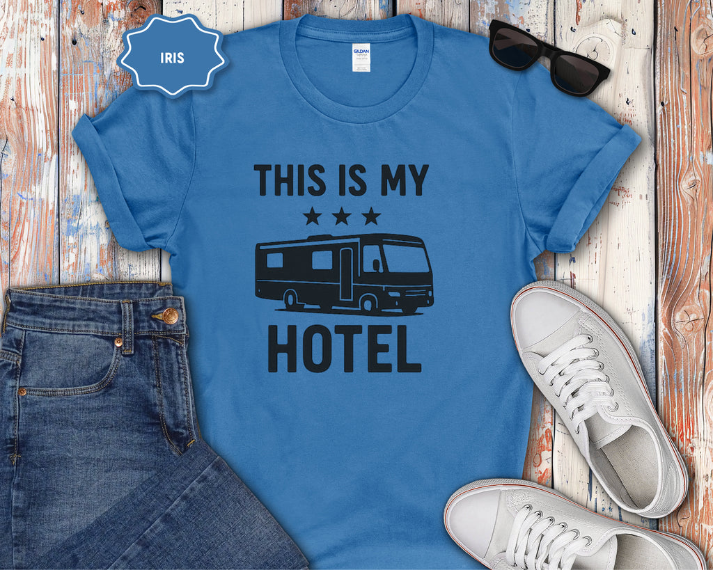 This Is My Hotel RV Camper T-Shirt