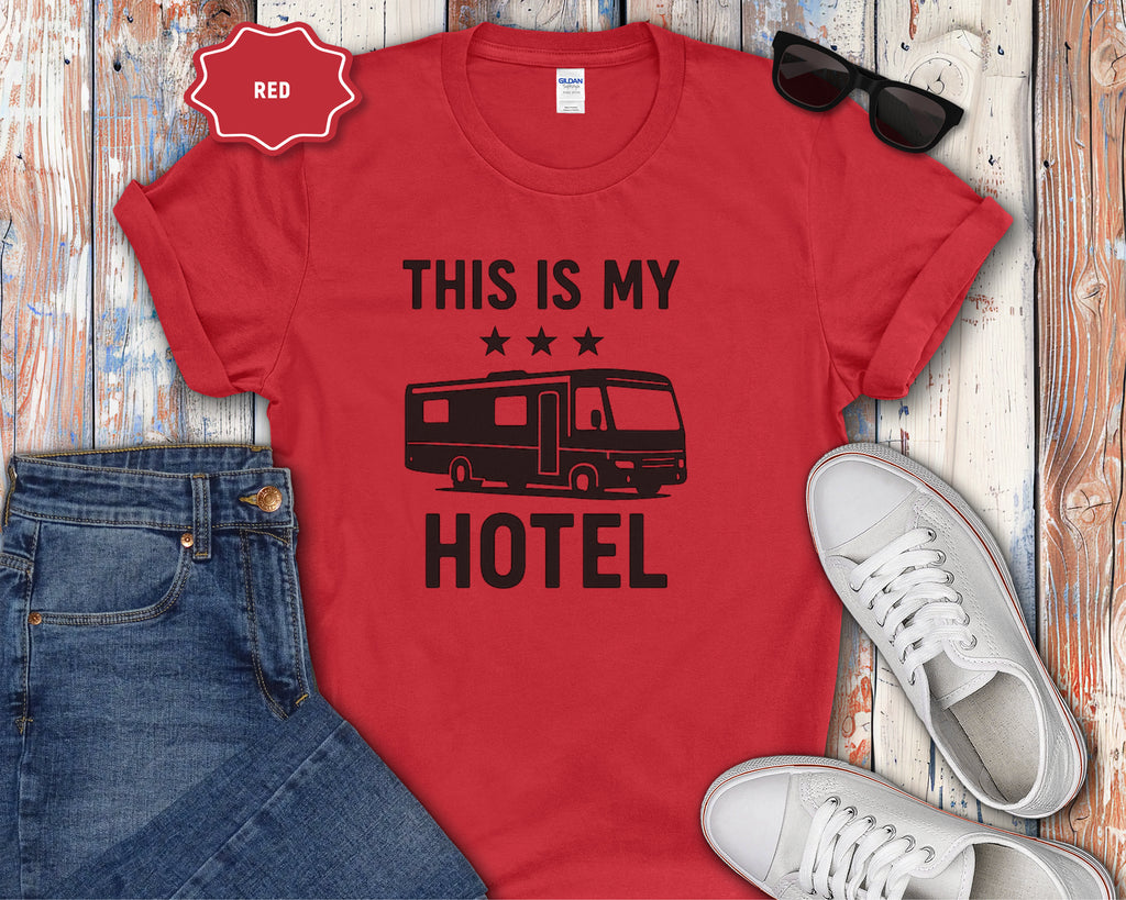This Is My Hotel RV Camper T-Shirt