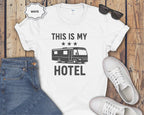 This Is My Hotel RV Camper T-Shirt
