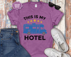 This Is My Hotel RV T-Shirt