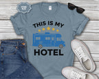 This Is My Hotel RV T-Shirt