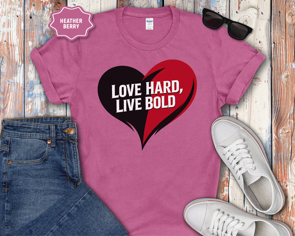 Love Hard Live Bold Heart T-Shirt