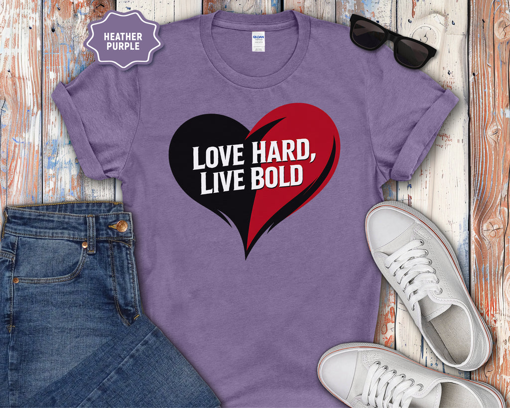 Love Hard Live Bold Heart T-Shirt