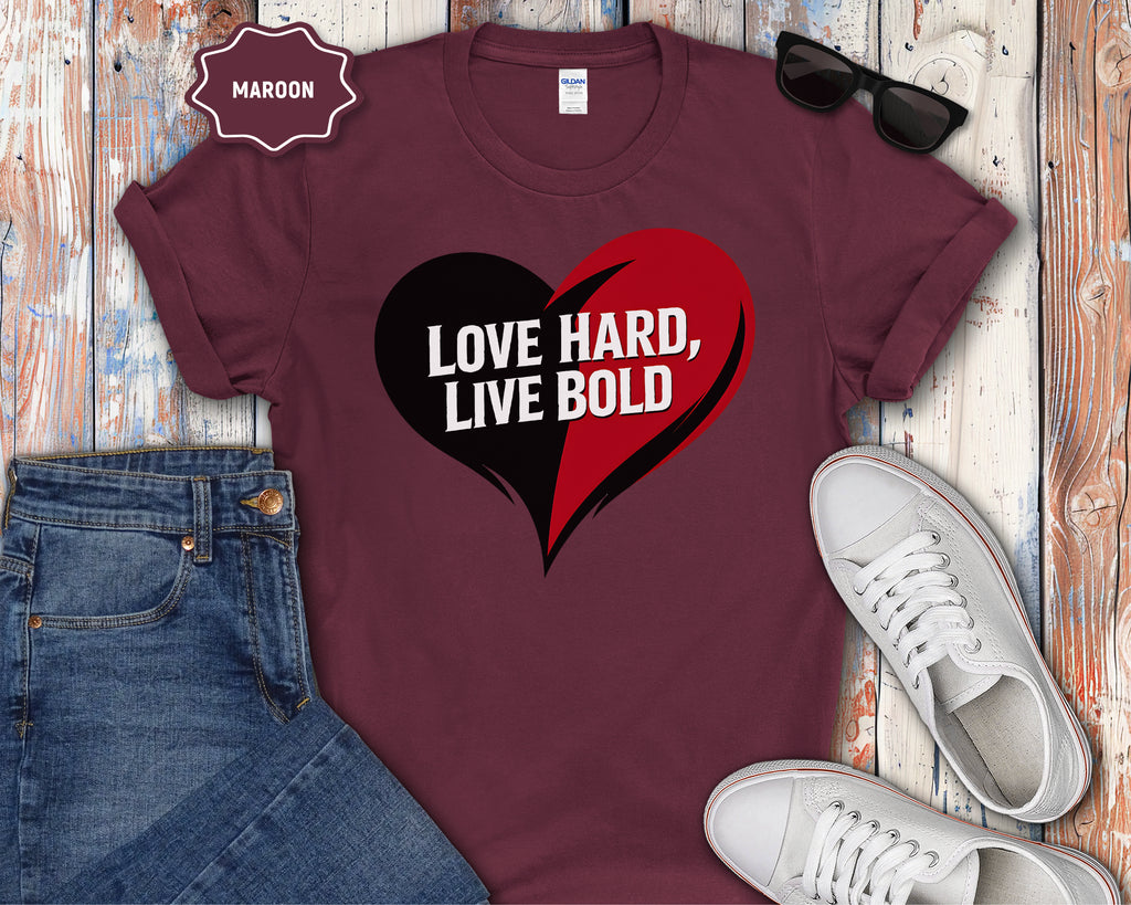 Love Hard Live Bold Heart T-Shirt