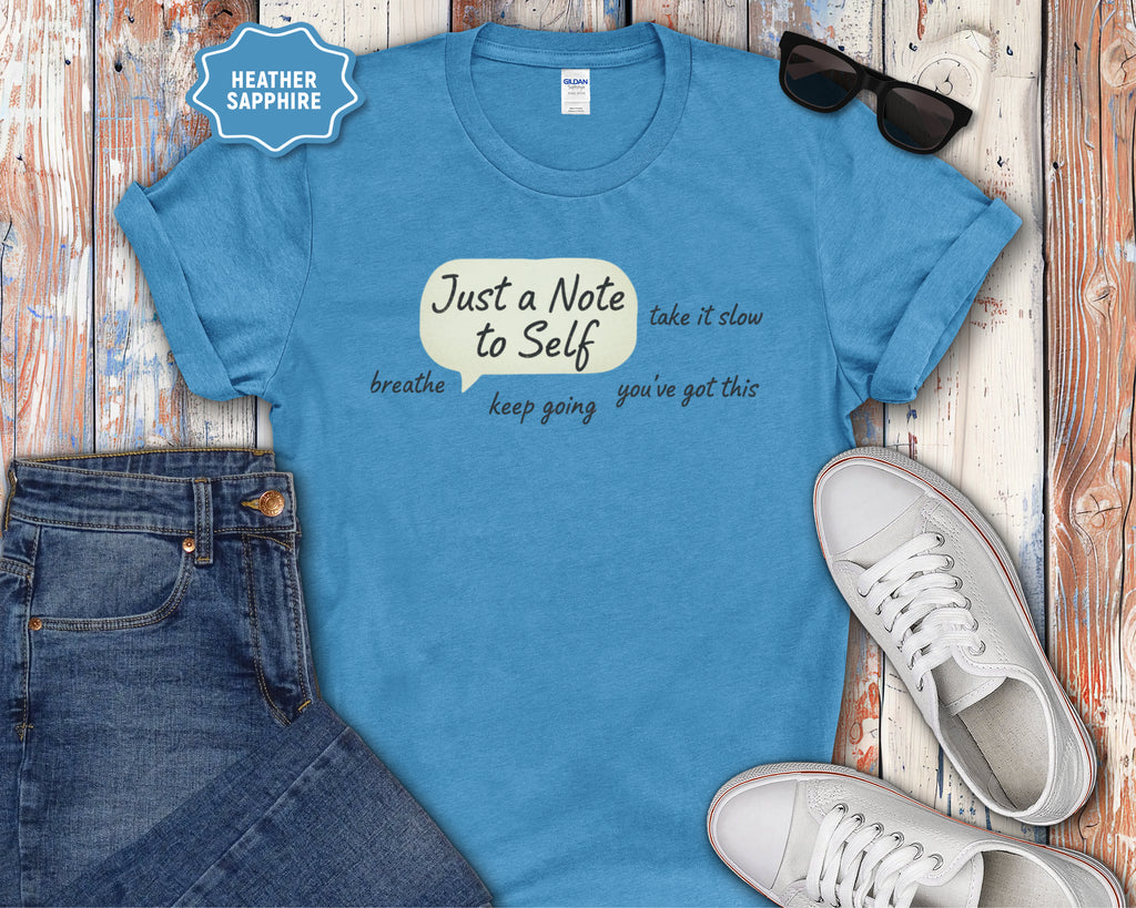 Just a Note to Self T-Shirt