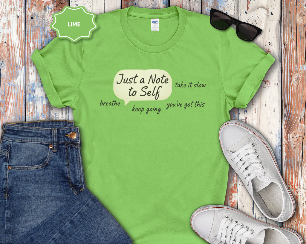 Just a Note to Self T-Shirt
