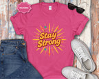 Stay Strong motivational design T-Shirt