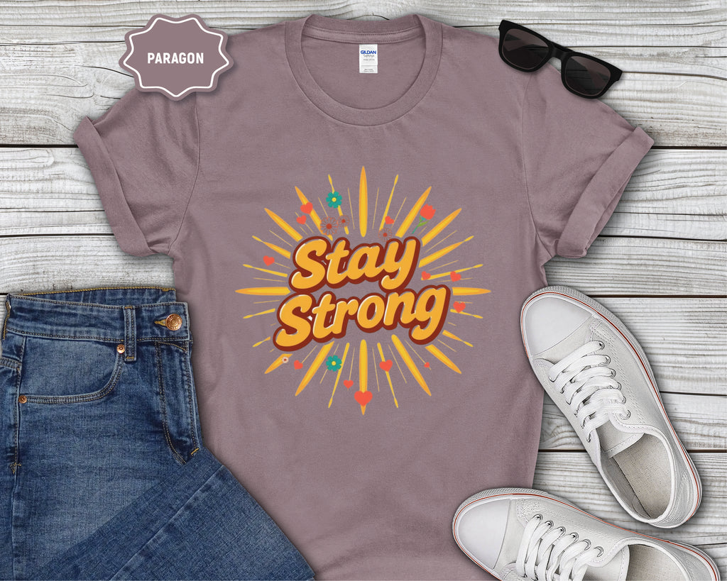 Stay Strong motivational design T-Shirt