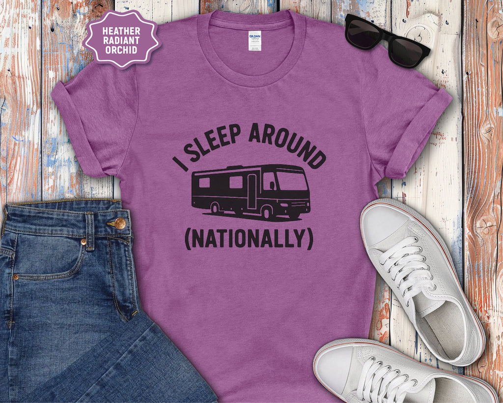 I Sleep Around (Nationally) RV Camper T-Shirt