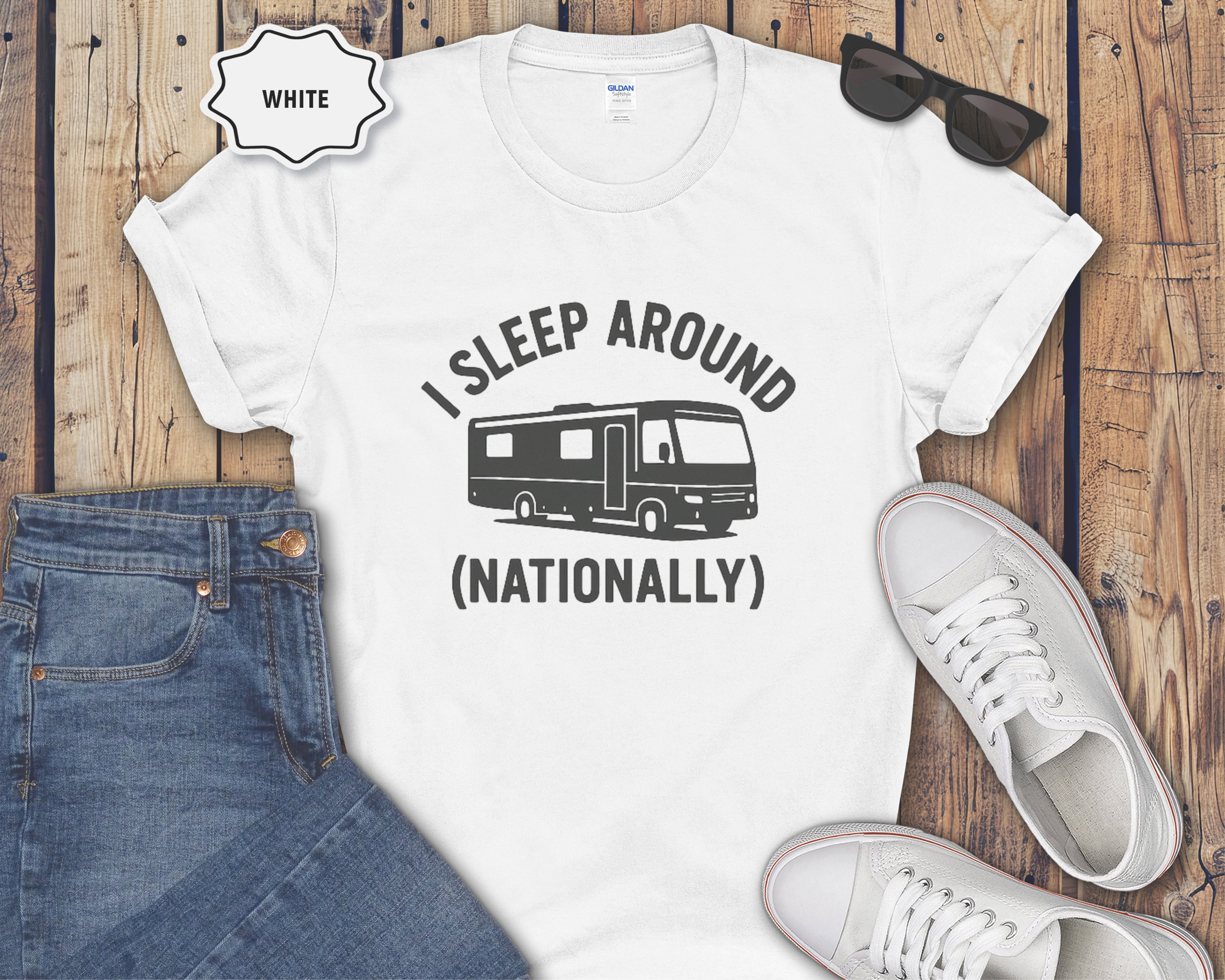 I Sleep Around (Nationally) RV Camper T-Shirt