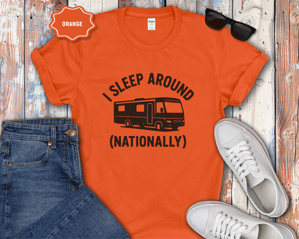 I Sleep Around (Nationally) RV Camper T-Shirt