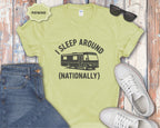 I Sleep Around (Nationally) RV Camper T-Shirt