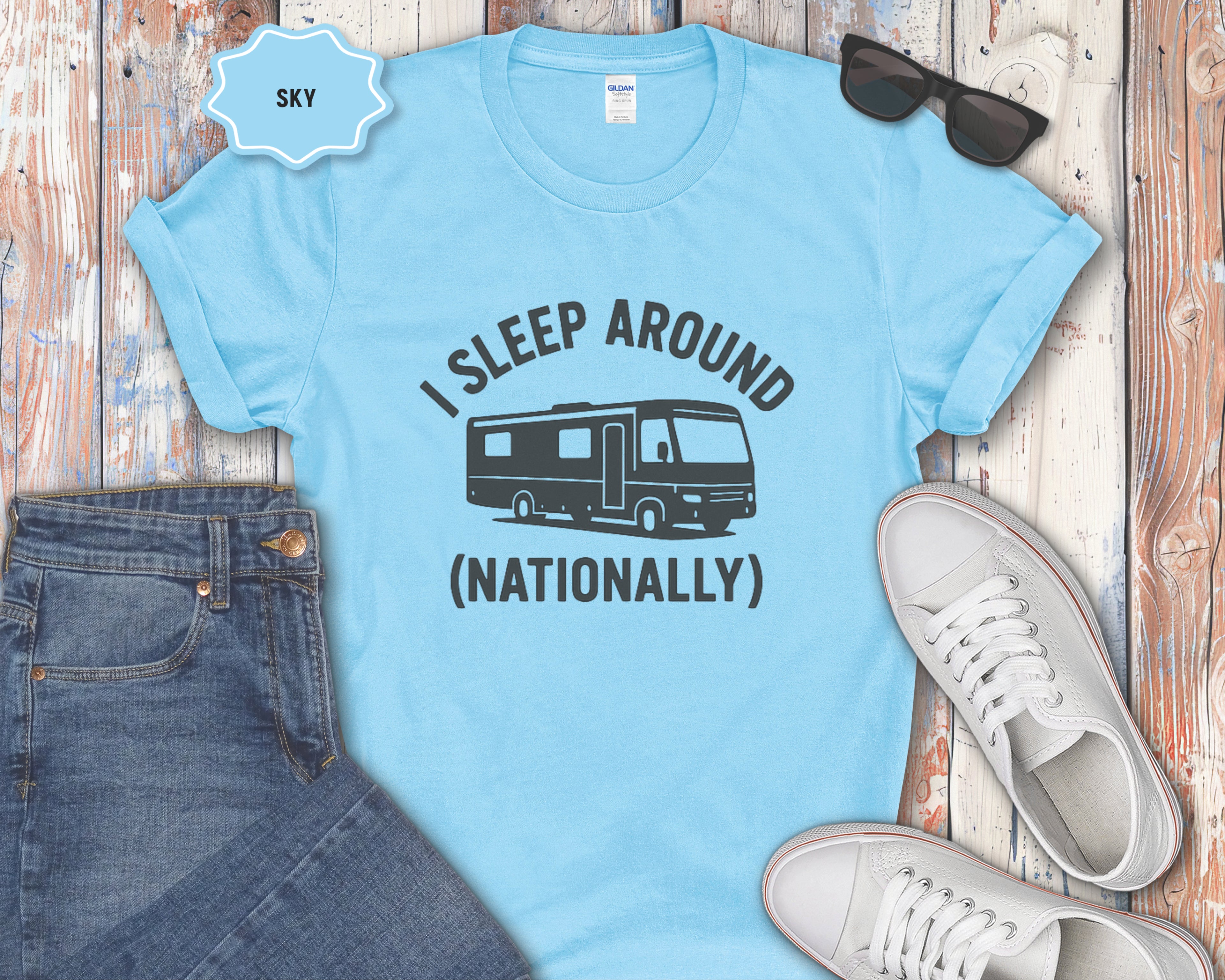 I Sleep Around (Nationally) RV Camper T-Shirt