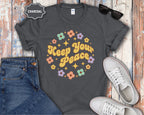 Keep Your Peace T-Shirt