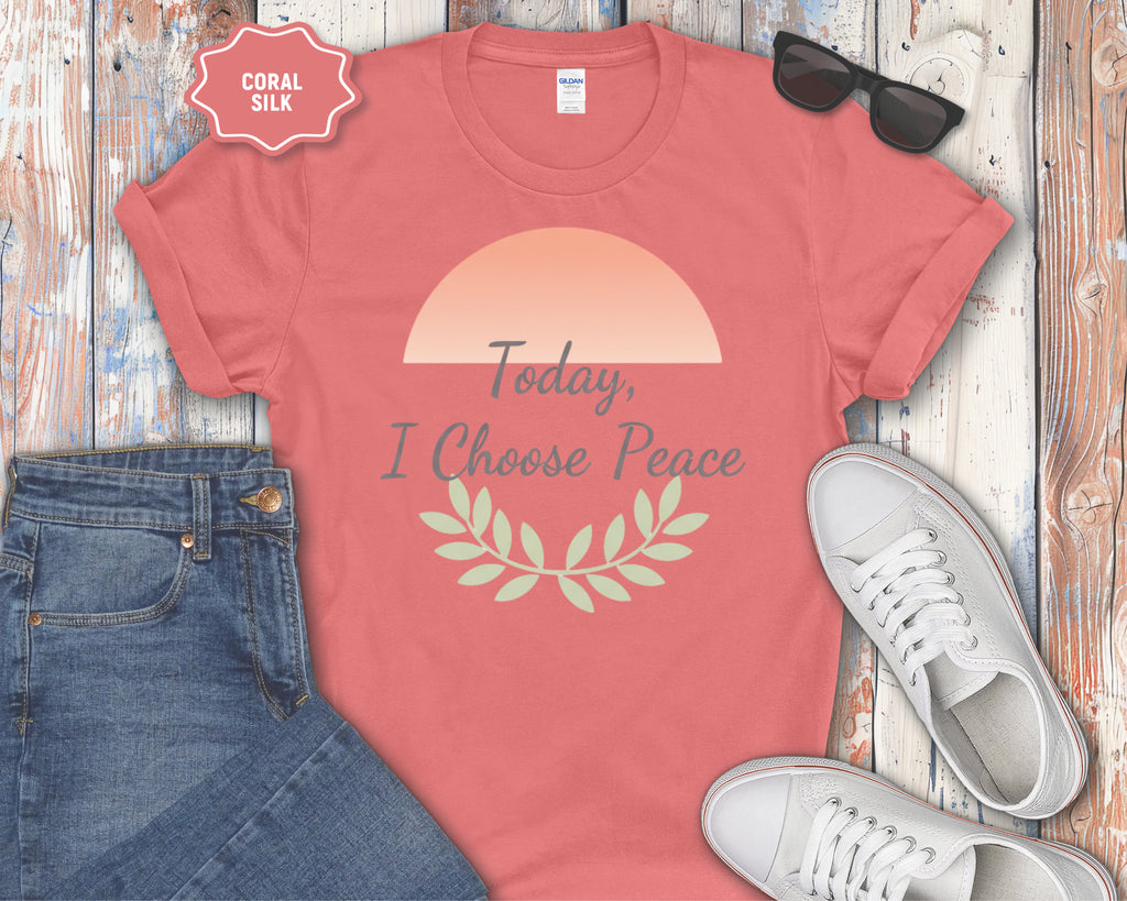 Today I Choose Peace T-Shirt