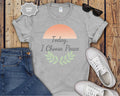 Today I Choose Peace T-Shirt
