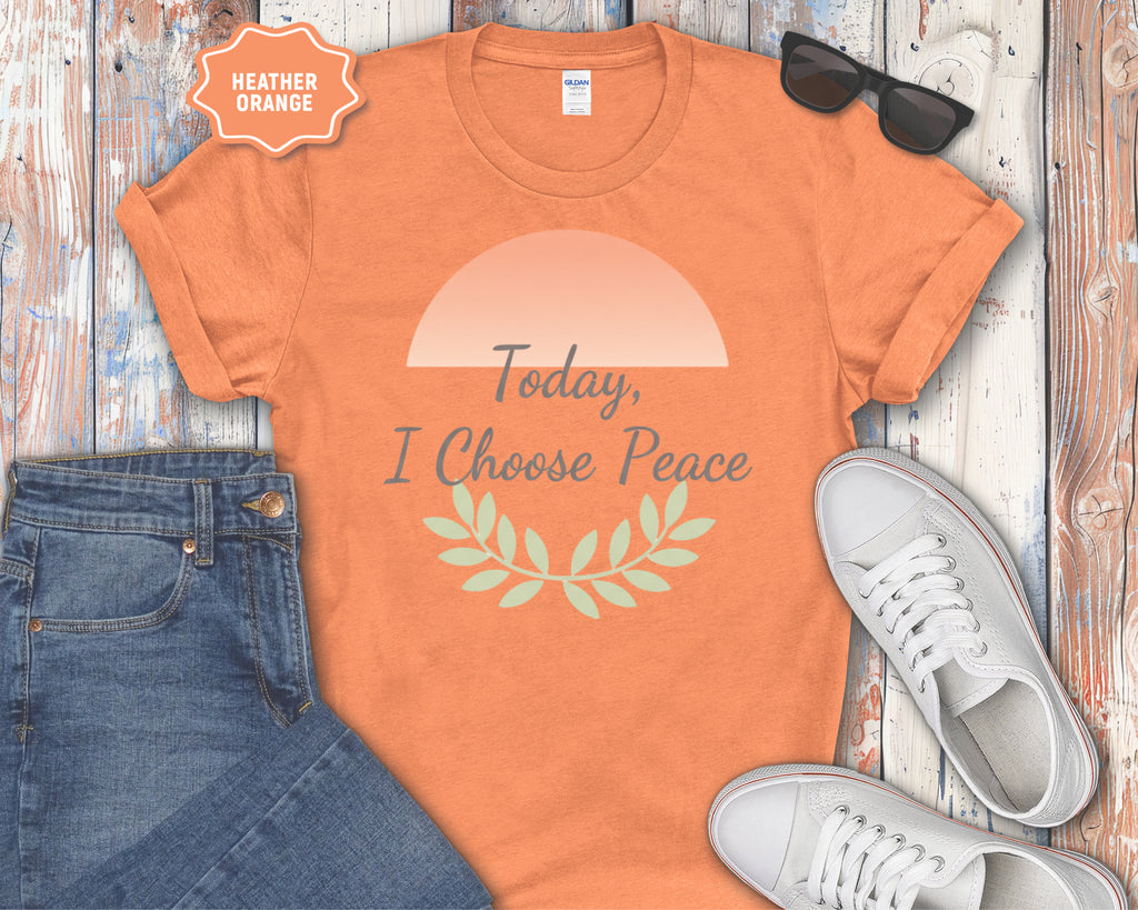 Today I Choose Peace T-Shirt