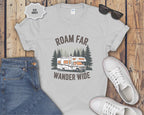 Roam Far Wander Wide RV Motorhome T-Shirt