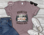 Roam Far Wander Wide RV Motorhome T-Shirt