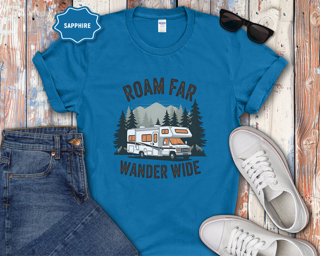 Roam Far Wander Wide RV Motorhome T-Shirt