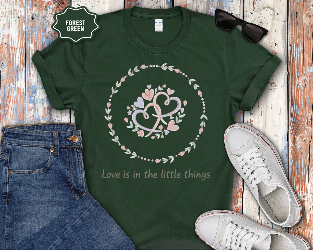 Love Is In The Little Things T-Shirt