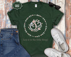 Love Is In The Little Things T-Shirt