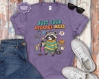 Just Your Average Mess Raccoon T-Shirt