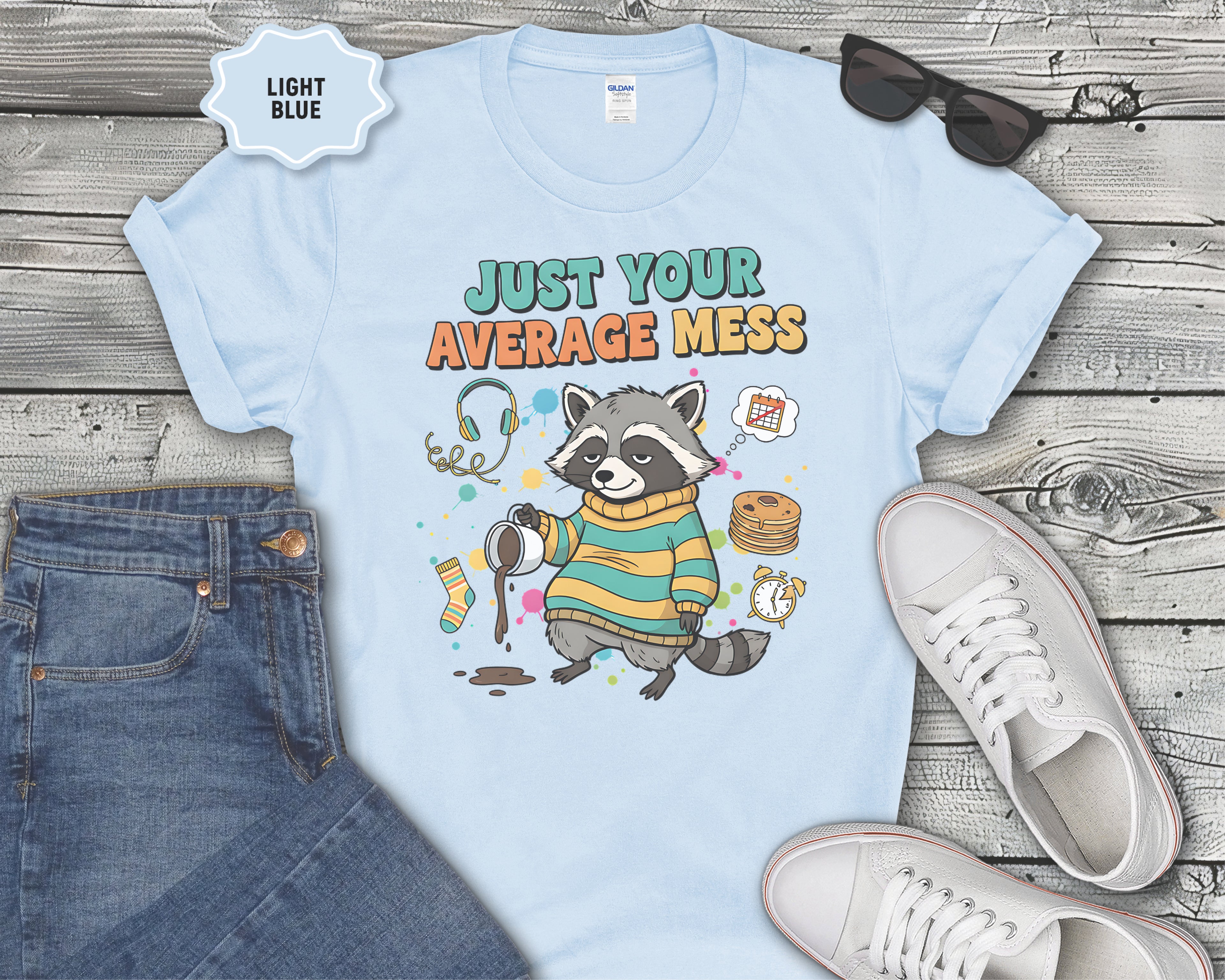 Just Your Average Mess Raccoon T-Shirt