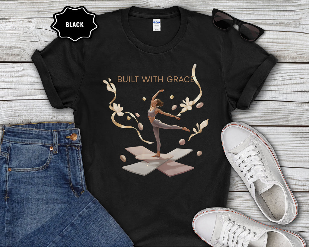 Built With Grace ballet dancer T-Shirt