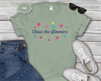 Chase the Glimmers T-Shirt