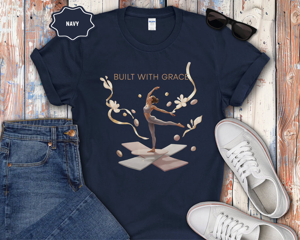 Built With Grace ballet dancer T-Shirt