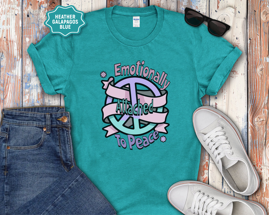 Emotionally Attached to Peace T-Shirt
