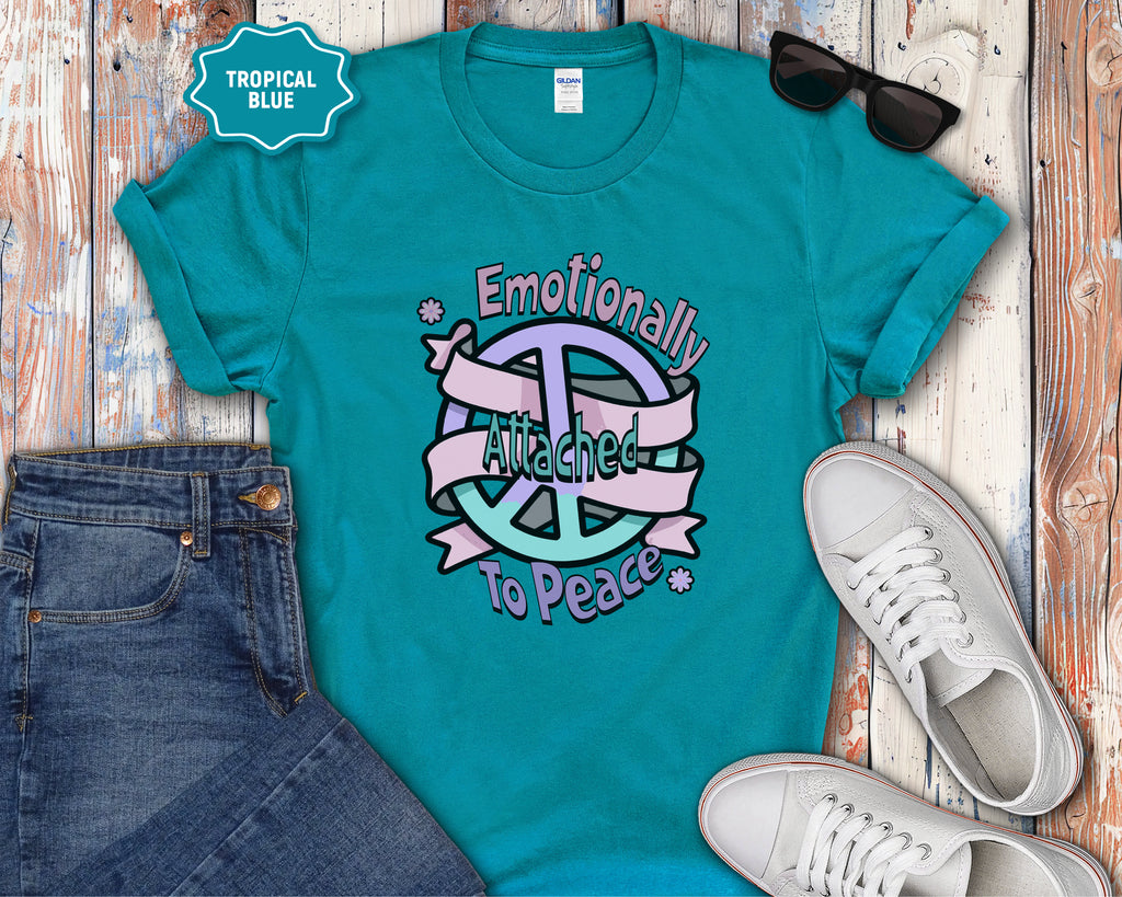 Emotionally Attached to Peace T-Shirt