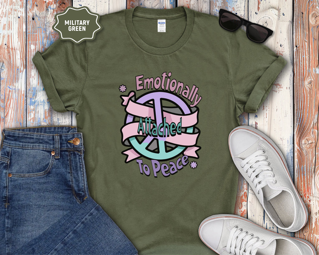 Emotionally Attached to Peace T-Shirt