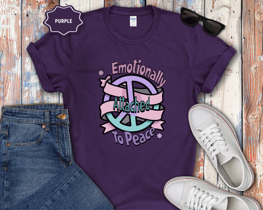 Emotionally Attached to Peace T-Shirt