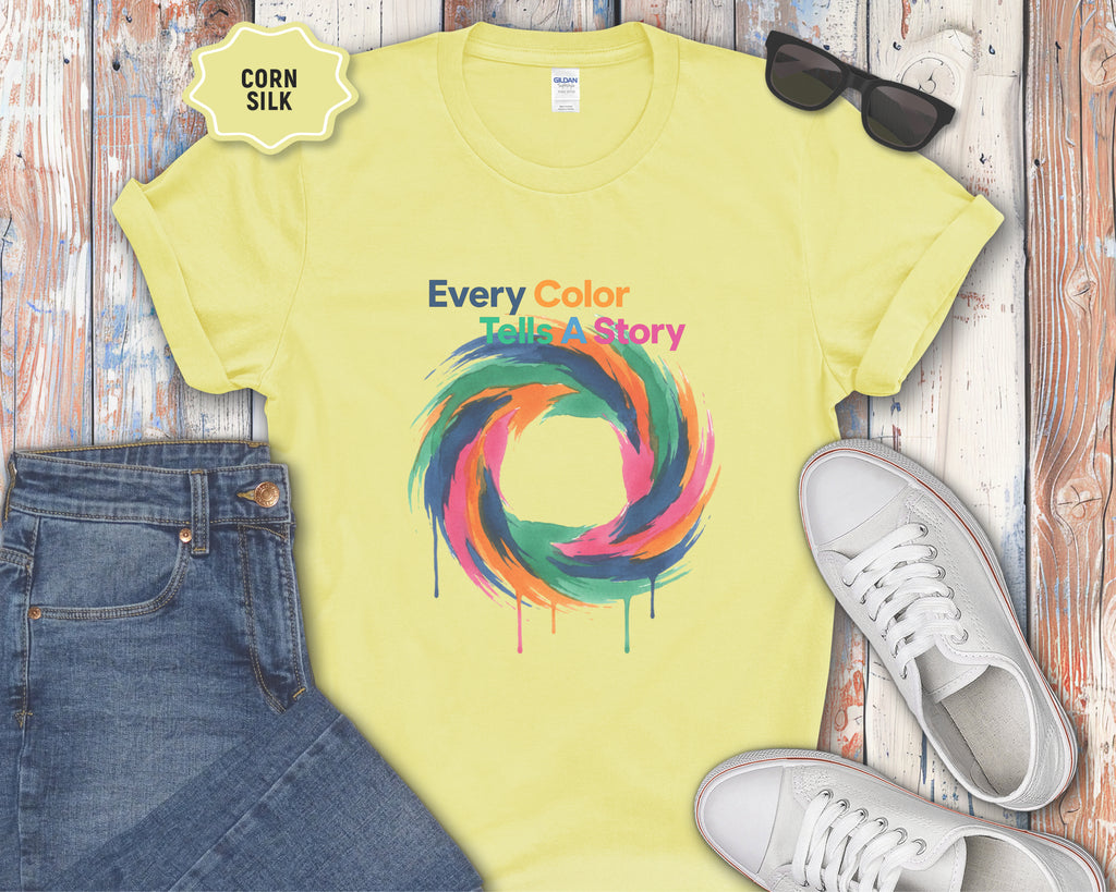 Every Color Tells A Story T-Shirt