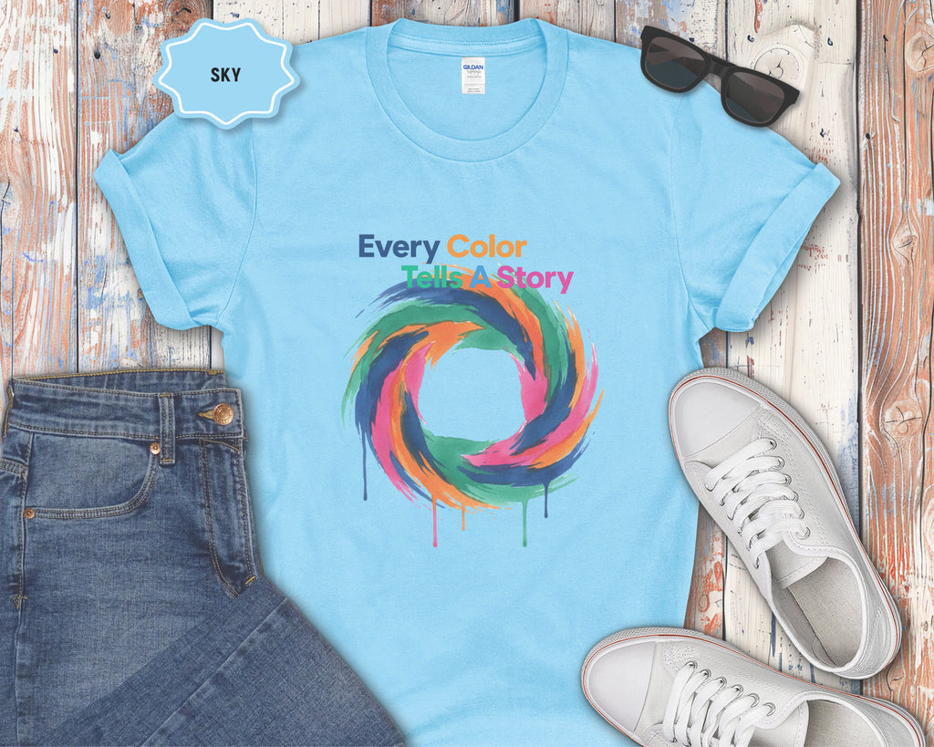 Every Color Tells A Story T-Shirt