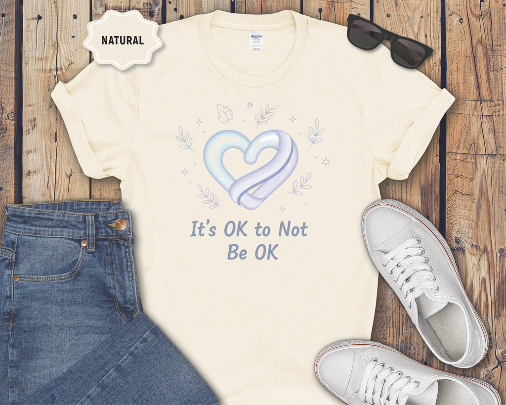 It's OK to Not Be OK T-Shirt