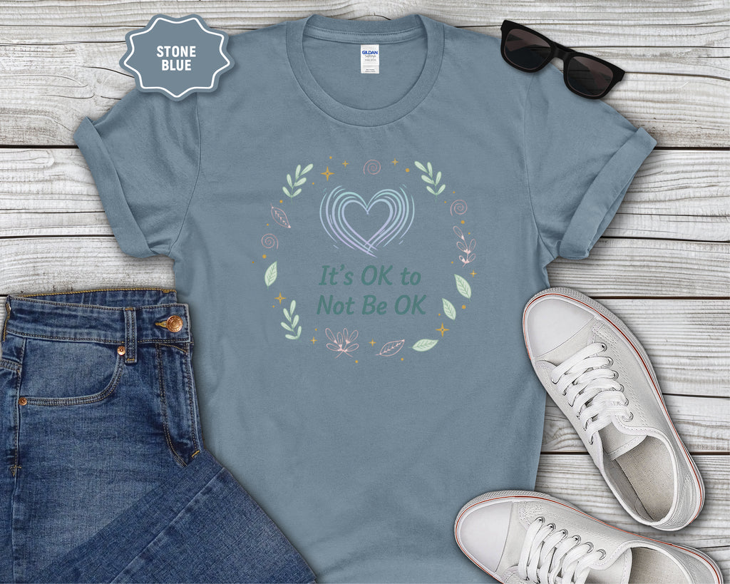 It's OK to Not Be OK T-Shirt