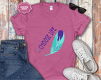 Choose Life feather T-Shirt
